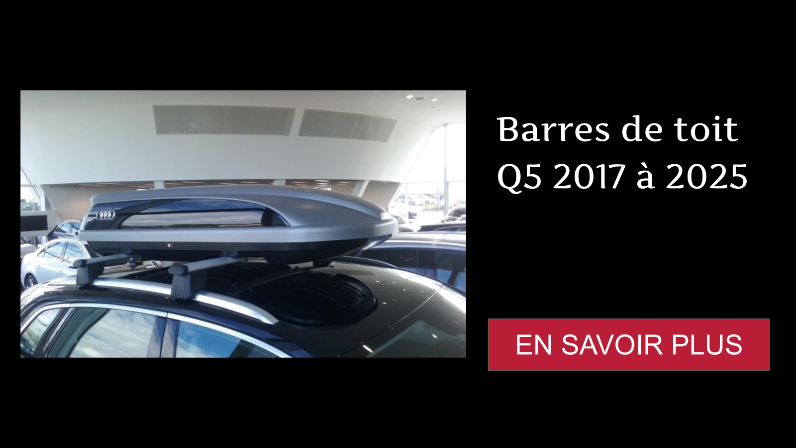 Barres de toit Q5 2017 à 2025